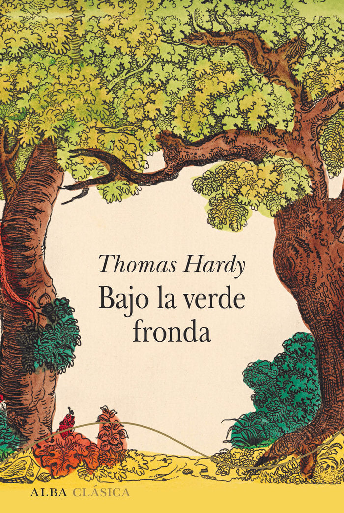 Bajo la verde fronda, de Hardy, Thomas | portada del libro