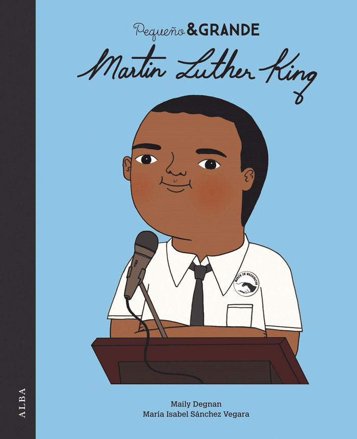 Pequeño & Grande Martin Luther King, de Sánchez Vegara, Mª Isabel | portada del libro