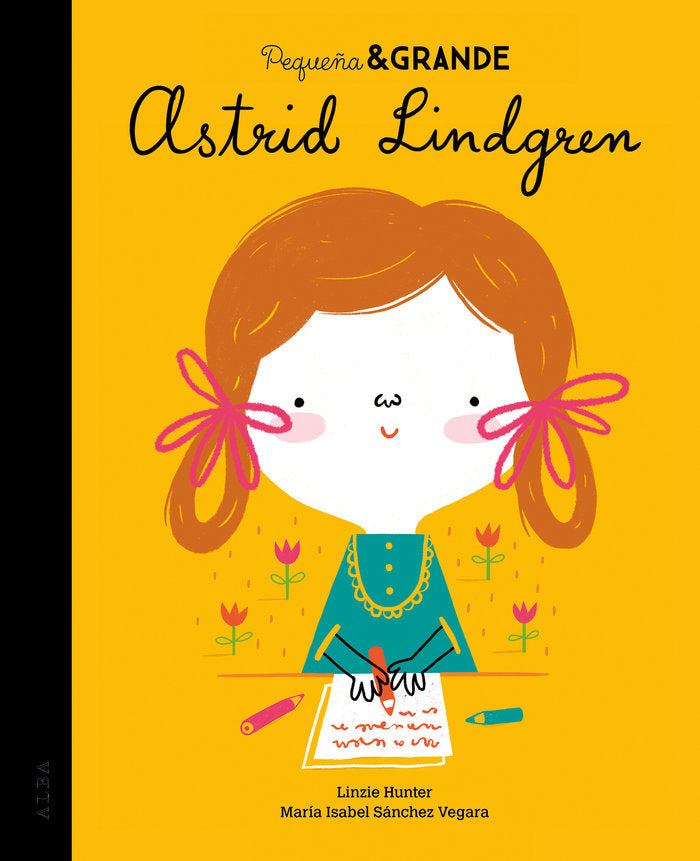 Pequeña & Grande Astrid Lindgren, de Sánchez Vegara, María Isabel | portada del libro