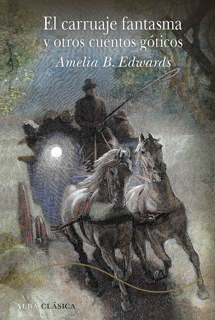 EL CARRUAJE FANTASMA Y OTROS CUENTOS GOTICOS, de EDWARDS, AMELIA | portada del libro