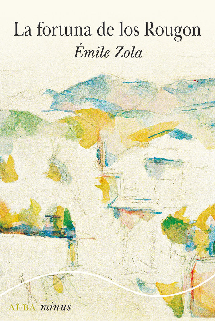 LA FORTUNA DE LOS ROUGON, de ZOLA, EMILE | portada del libro