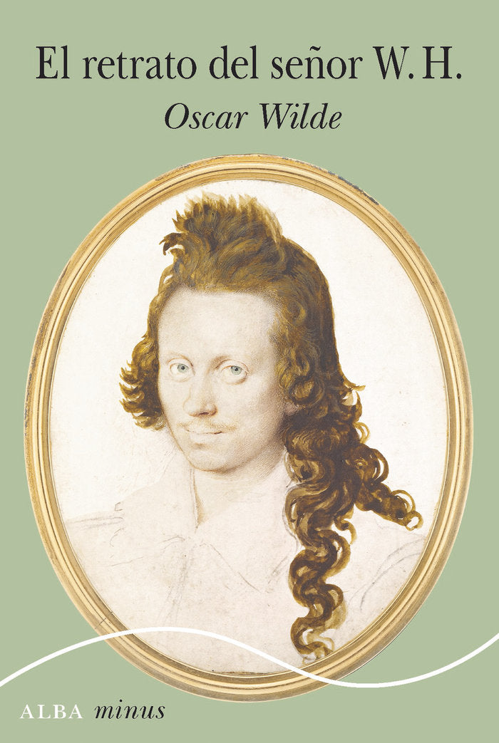 EL RETRATO DEL SEÑOR W.H., de WILDE, OSCAR | portada del libro