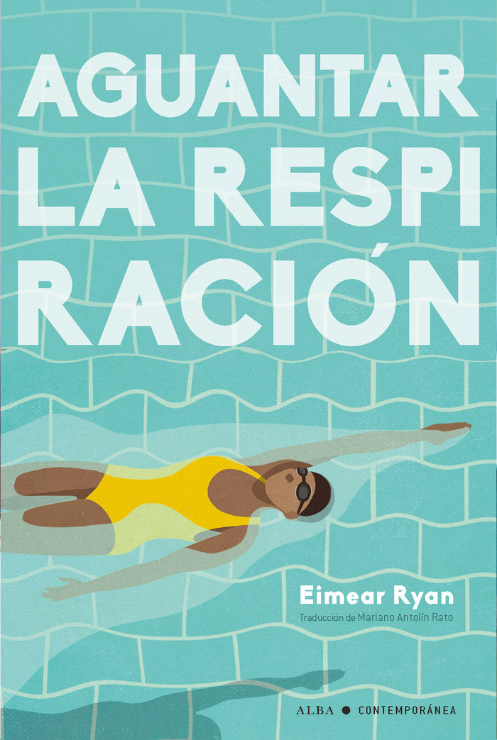 AGUANTAR LA RESPIRACION, de RYAN, EIMEAR | portada del libro