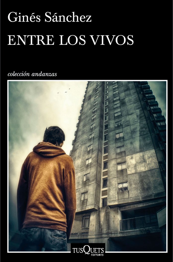 Entre los vivos, de Sánchez, Ginés | portada del libro