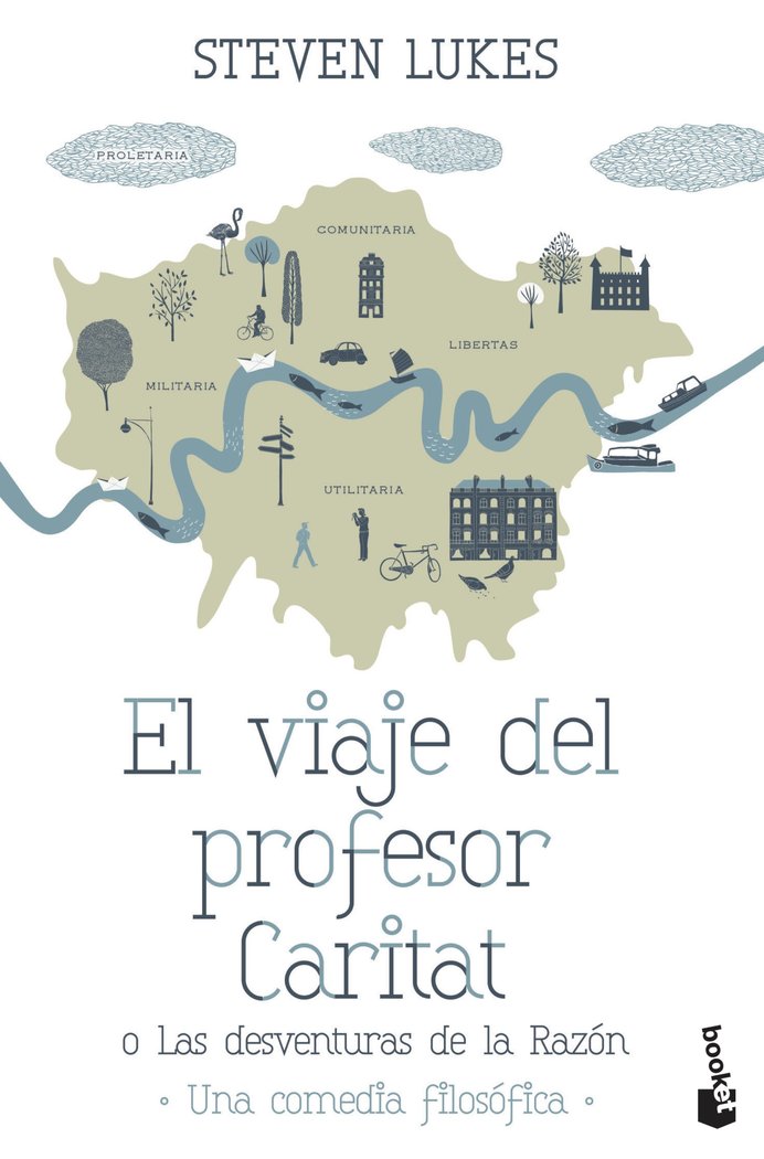 El viaje del profesor Caritat o Las desventuras de la Razón, de Lukes, Steven | portada del libro