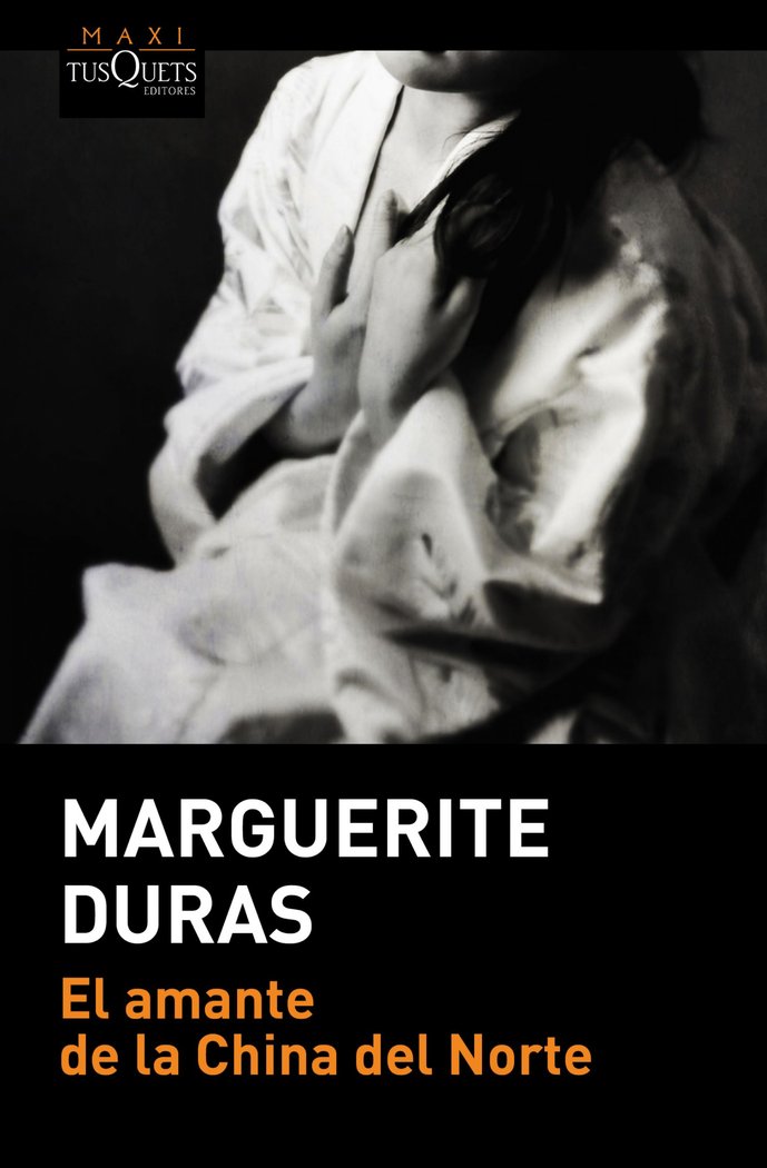 El amante de la China del Norte, de Duras, Marguerite | portada del libro
