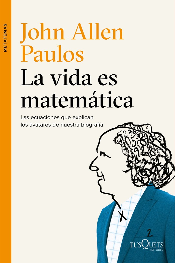 La vida es matemática, de Allen Paulos, John | portada del libro