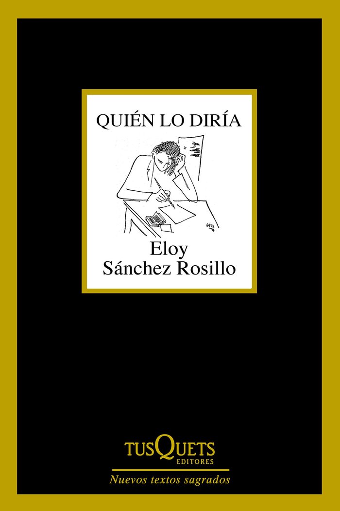Quién lo diría, de Sánchez Rosillo, Eloy | portada del libro