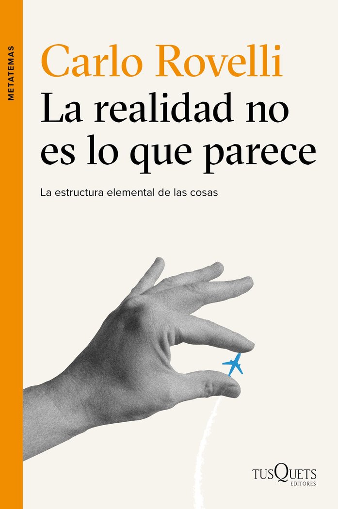 La realidad no es lo que parece, de Rovelli, Carlo | portada del libro
