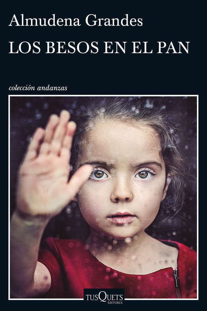 Los besos en el pan, de GRANDES,ALMUDENA | portada del libro