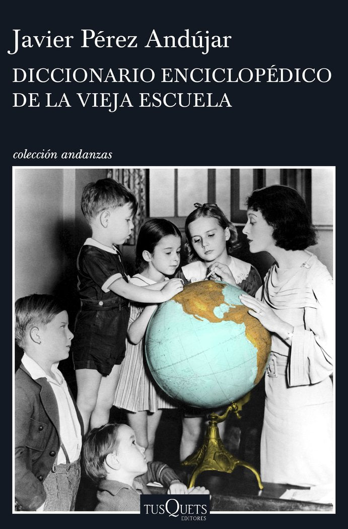 Diccionario enciclopédico de la vieja escuela, de Pérez Andújar, Javier | portada del libro