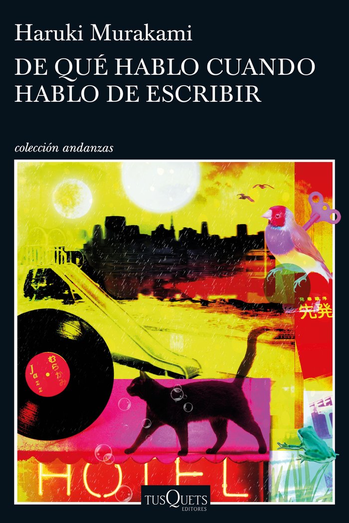De qué hablo cuando hablo de escribir, de Murakami, Haruki | portada del libro