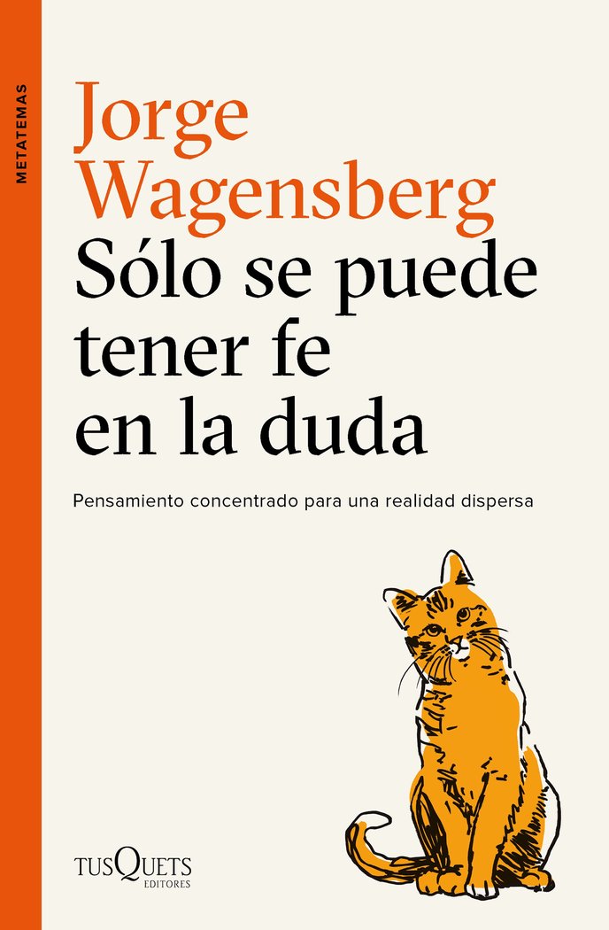 Sólo se puede tener fe en la duda, de Wagensberg, Jorge | portada del libro