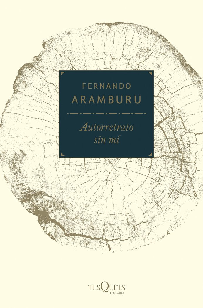 Autorretrato sin mí, de Aramburu, Fernando | portada del libro