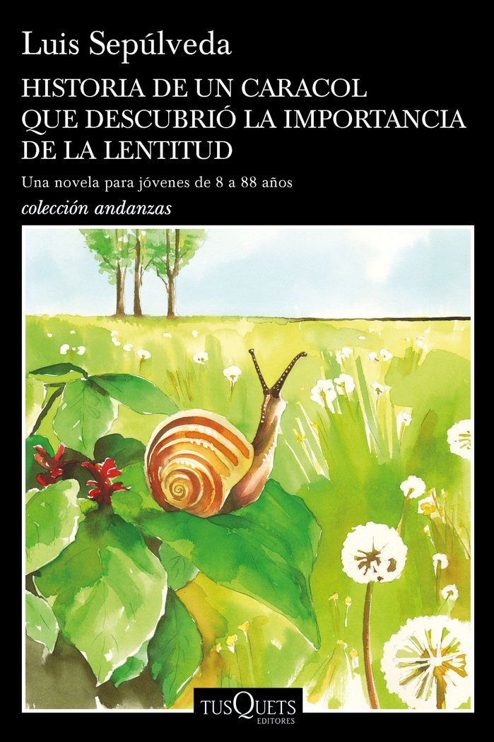 Historia de un caracol que descubrió la importancia de la lentitud, de Sepúlveda, Luis | portada del libro