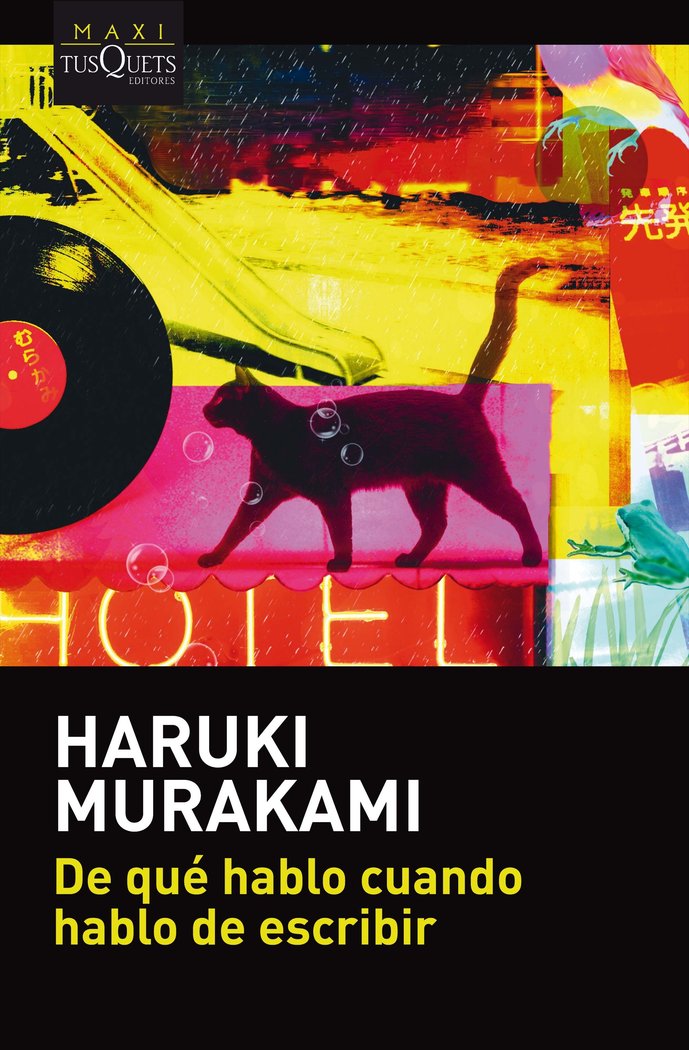 De qué hablo cuando hablo de escribir, de Murakami, Haruki | portada del libro