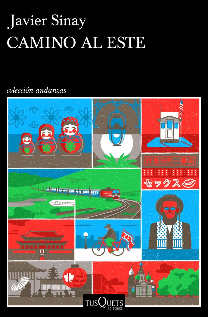 Camino al Este, de Sinay, Javier | portada del libro