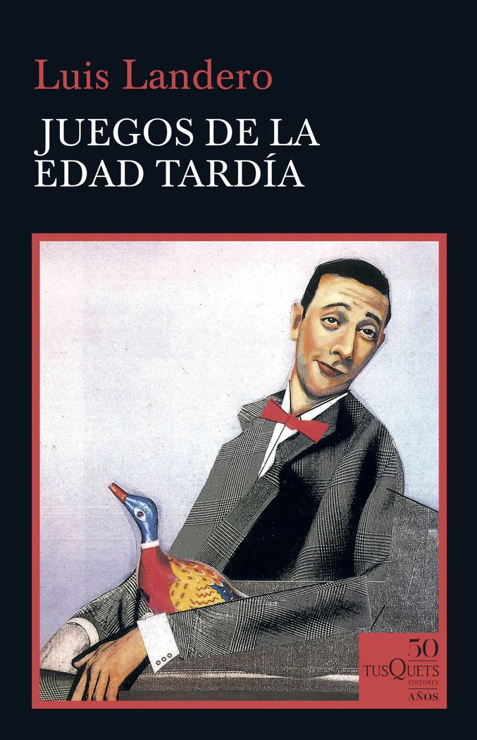 Juegos de la edad tardía, de Landero | portada del libro