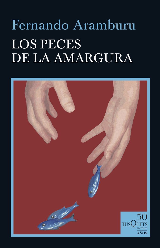 Los peces de la amargura, de Aramburu | portada del libro