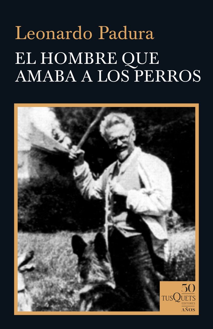 El hombre que amaba a los perros, de Padura | portada del libro