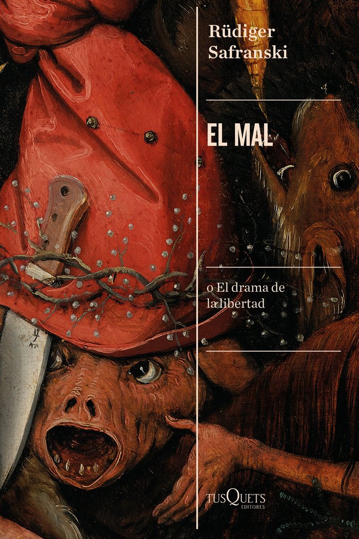 El mal, de Safranski, Rüdiger | portada del libro