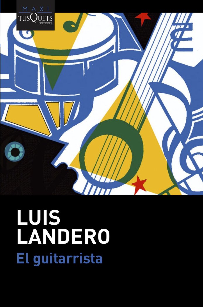 El guitarrista, de Landero, Luis | portada del libro