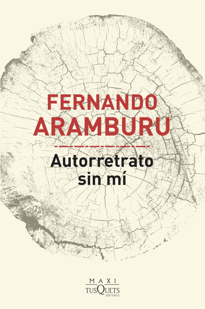 Autorretrato sin mí, de Aramburu, Fernando | portada del libro