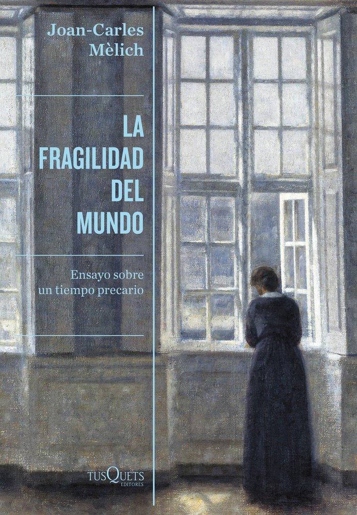 La fragilidad del mundo, de Mèlich, Joan-Carles | portada del libro