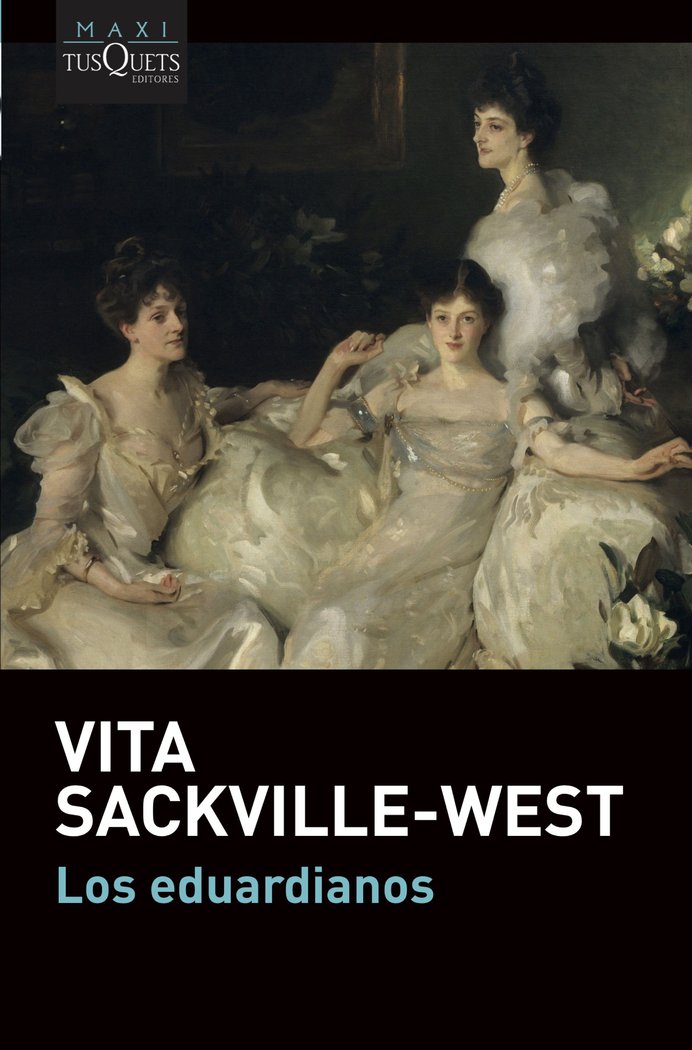 LOS EDUARDIANOS, de VITA SACKVILLE-WEST | portada del libro