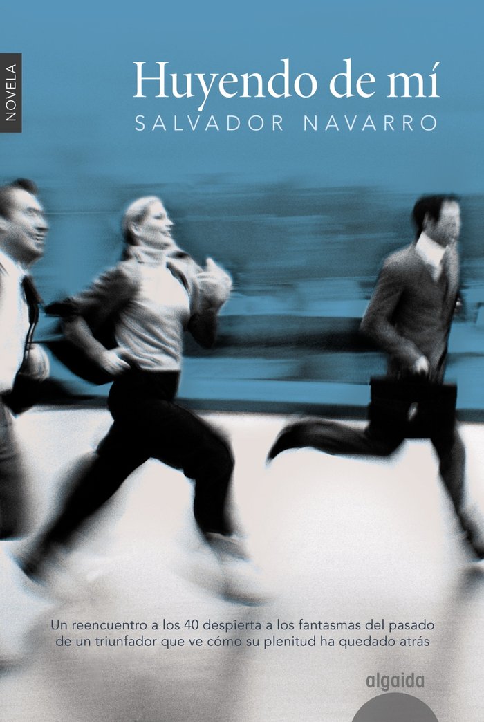 Huyendo de mí, de Navarro, Salvador | portada del libro