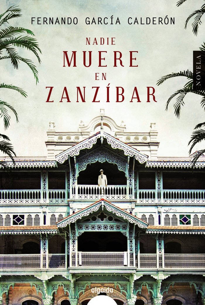 Nadie muere en Zanzíbar, de García Calderón, Fernando | portada del libro