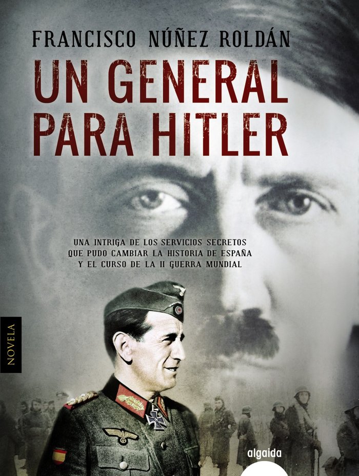 Un general para Hitler, de Núñez Roldán, Francisco | portada del libro