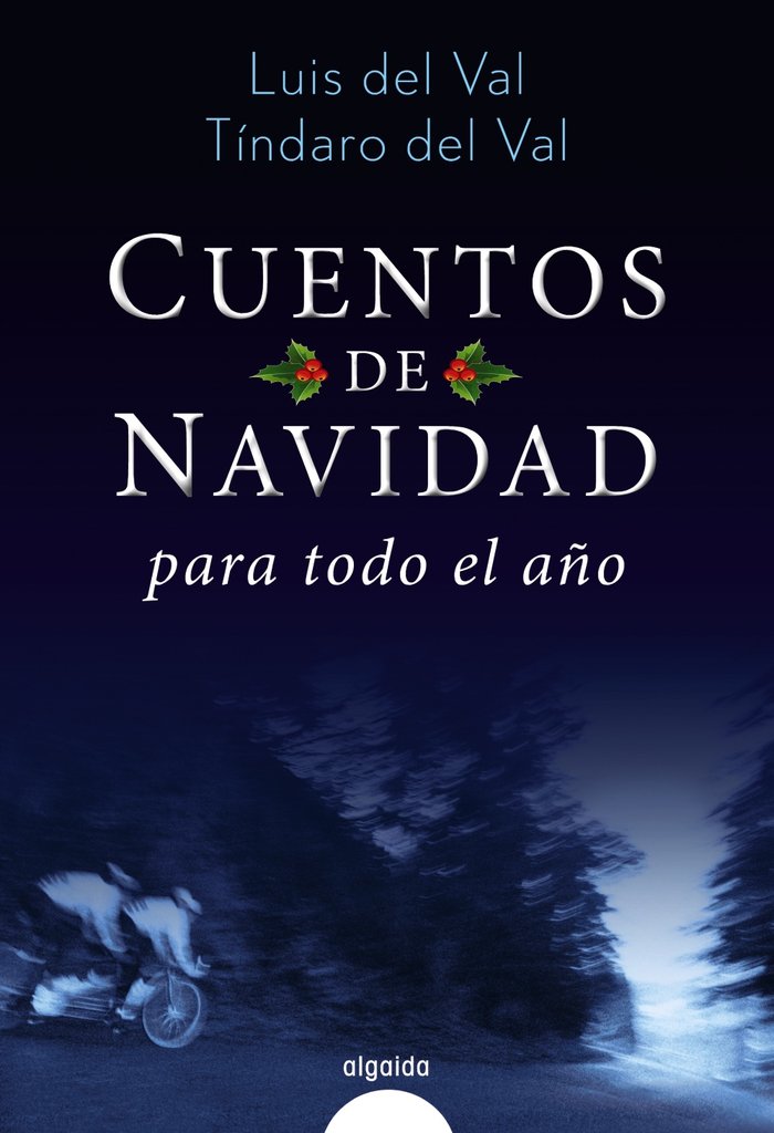 Cuentos de Navidad para todo el año, de del Val, Luis | portada del libro