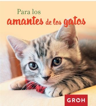 Para los amantes de los gatos, de Groh | portada del libro