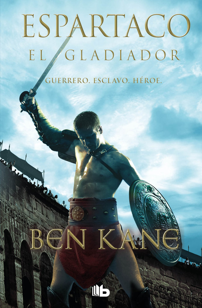 El gladiador (Espartaco 1), de Kane, Ben | portada del libro