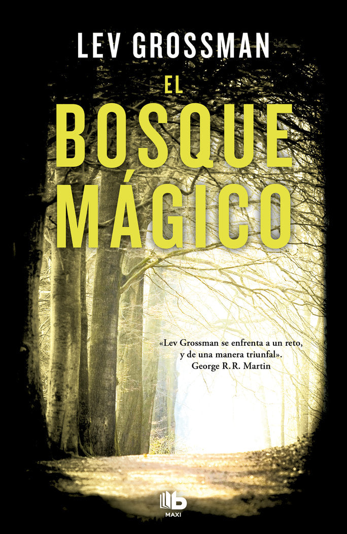 El bosque mágico (Trilogía Los Magos 2), de Grossman | portada del libro