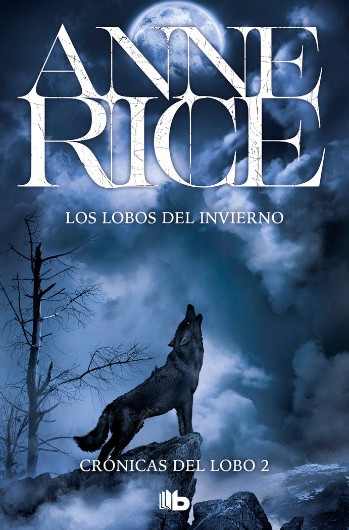 Los lobos del invierno (Crónicas del Lobo 2), de Rice, Anne | portada del libro