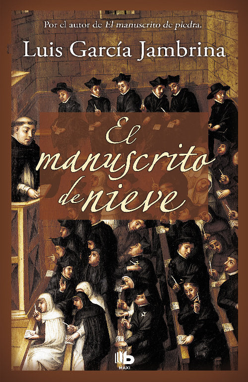 El manuscrito de nieve (Los manuscritos 2), de García Jambrina | portada del libro