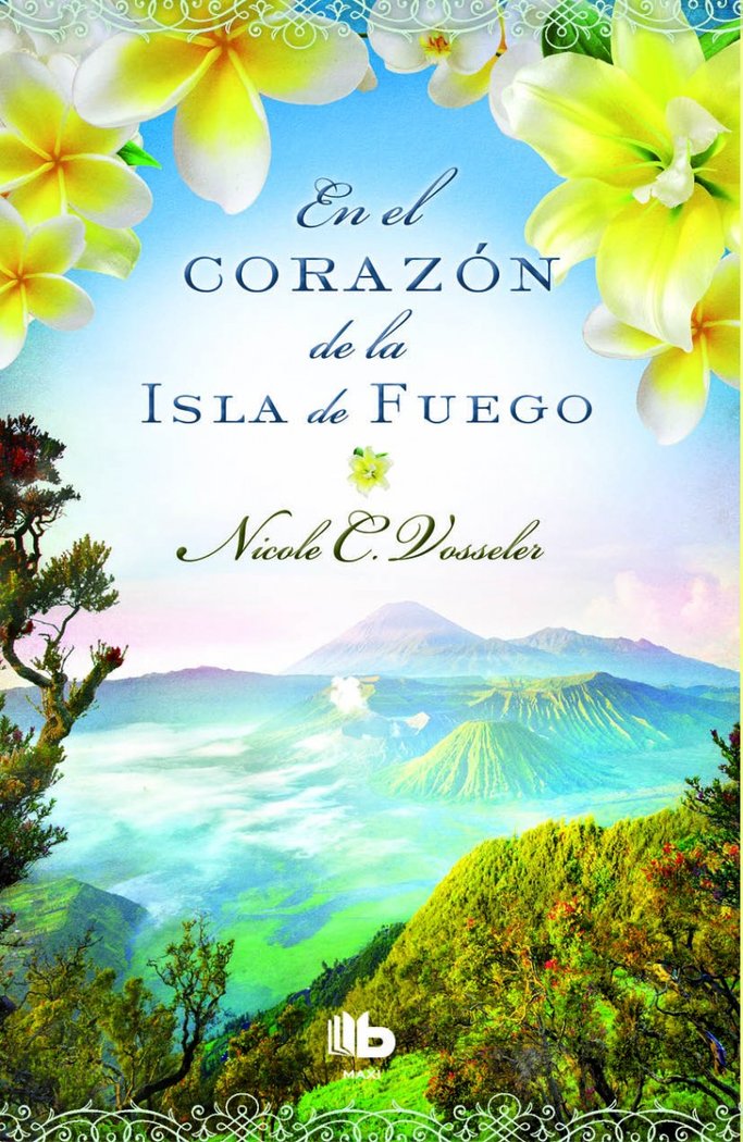 En el corazón de la isla de fuego, de Vosseler, Nicole C. | portada del libro