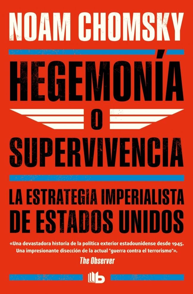 Hegemonía o supervivencia, de Chomsky, Noam | portada del libro