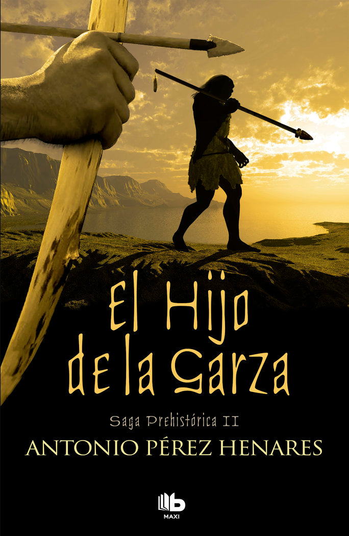 El hijo de la garza (Saga Prehistórica 2), de Pérez Henares | portada del libro