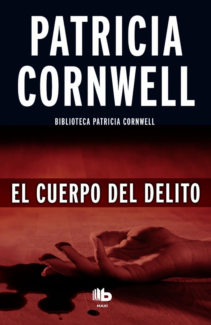 El cuerpo del delito (Doctora Kay Scarpetta 2), de Cornwell | portada del libro