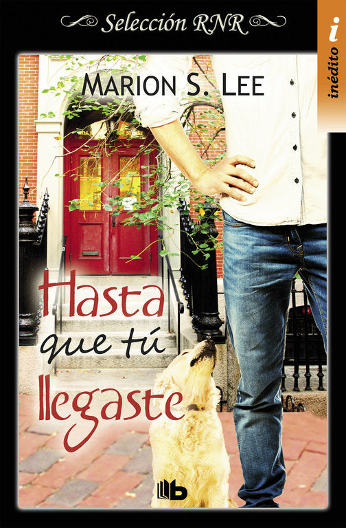 Hasta que tú llegaste (Bilogía Entonces tú 1), de Lee, Marion S. | portada del libro