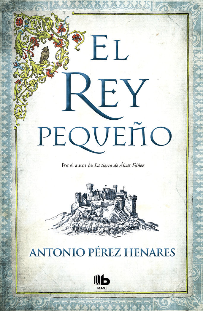 El rey pequeño, de Pérez Henares, Antonio | portada del libro