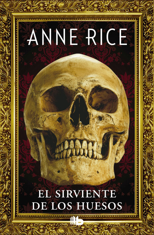 El sirviente de los huesos, de Rice, Anne | portada del libro