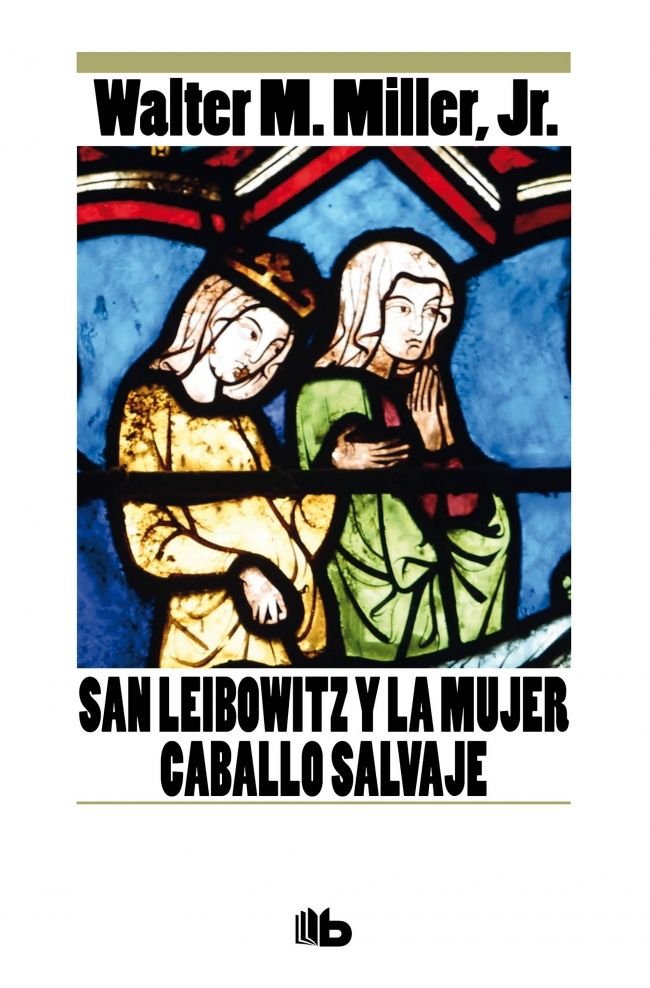San Leibowitz y la mujer Caballo Salvaje, de Miller, Jr., Walter M. | portada del libro