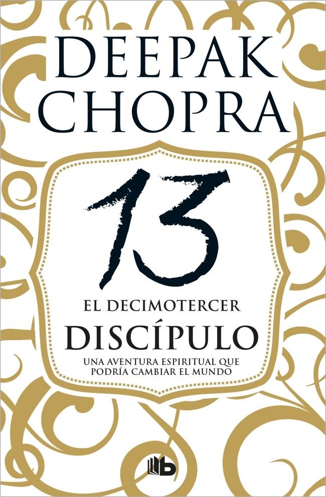 El decimotercer discípulo, de Chopra, Deepak | portada del libro