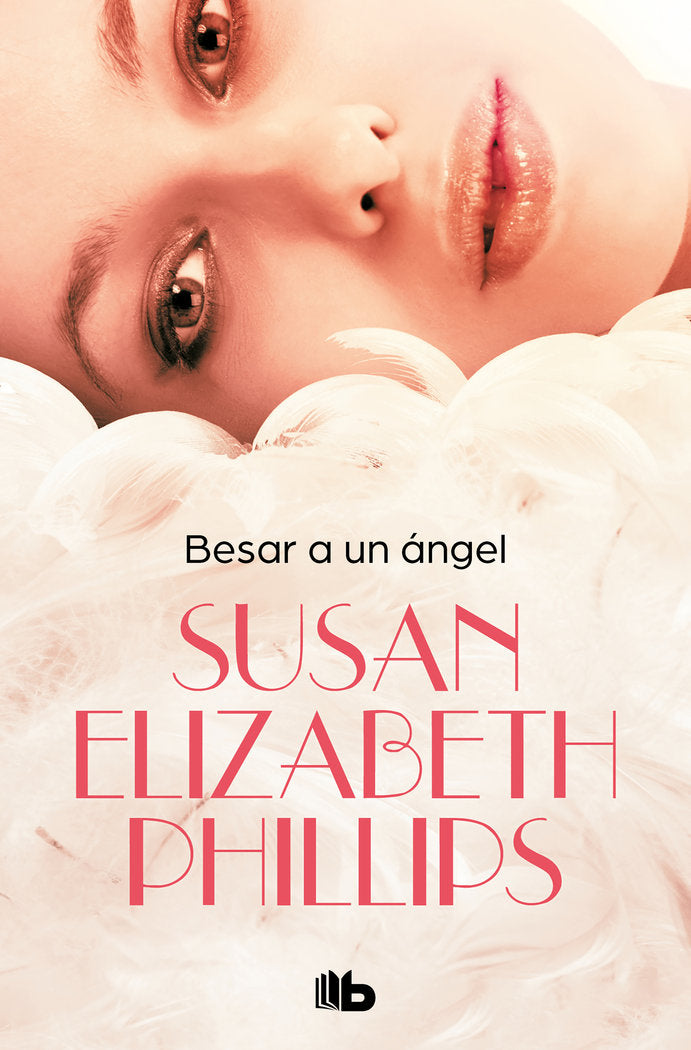 Besar a un ángel, de Phillips, Susan Elizabeth | portada del libro