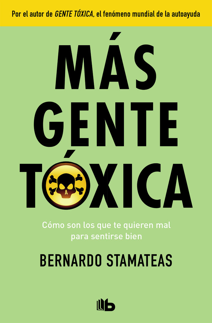 Más gente tóxica, de Stamateas, Bernardo | portada del libro