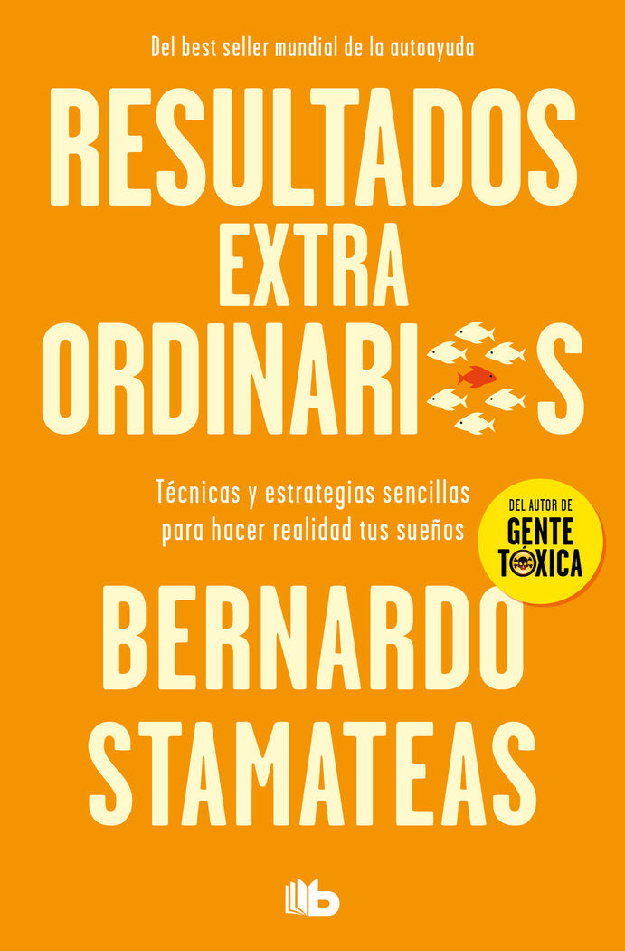 Resultados extraordinarios, de Stamateas, Bernardo | portada del libro